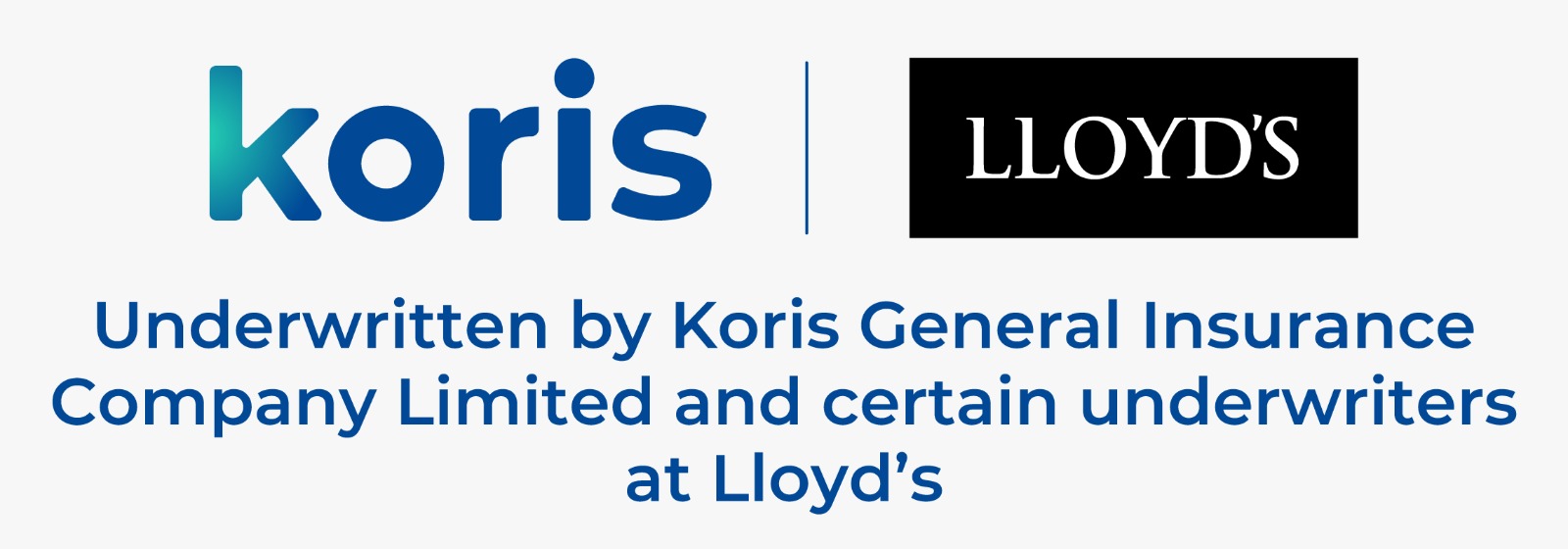 Underwritten by Koris General Insurance Company Limited and certain underwriters at Lloyd's